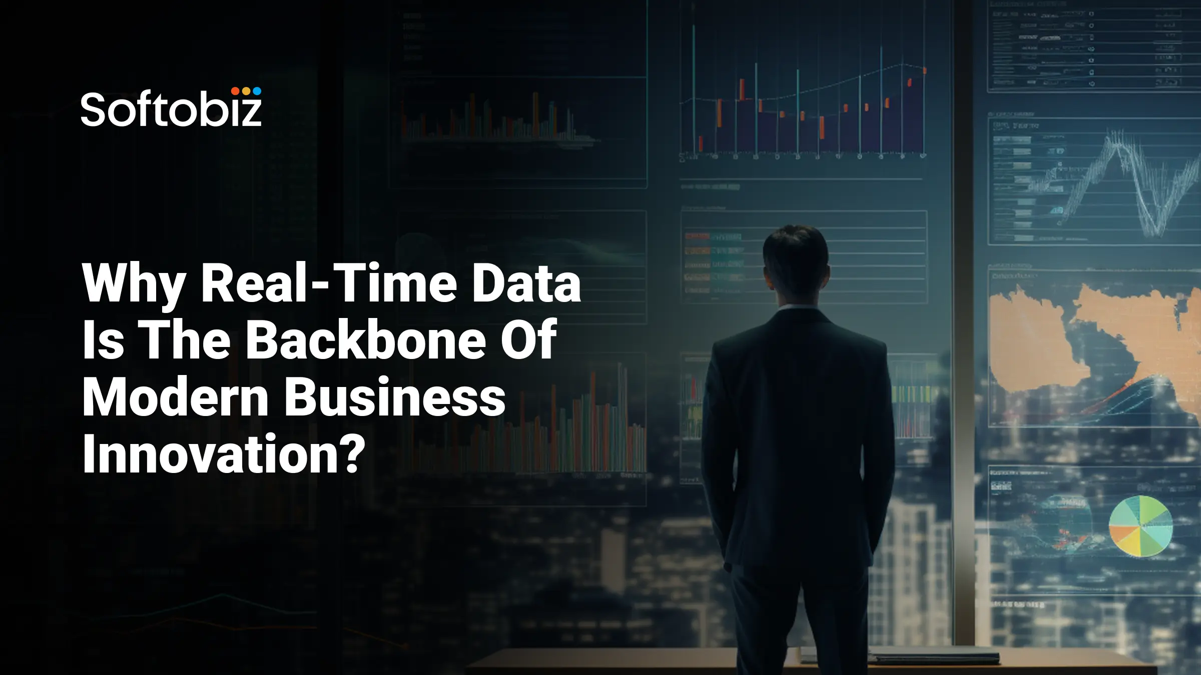 Why Real-Time Data is the Backbone of Modern Business Innovation